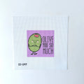 Olive You So Much Printed Canvas
