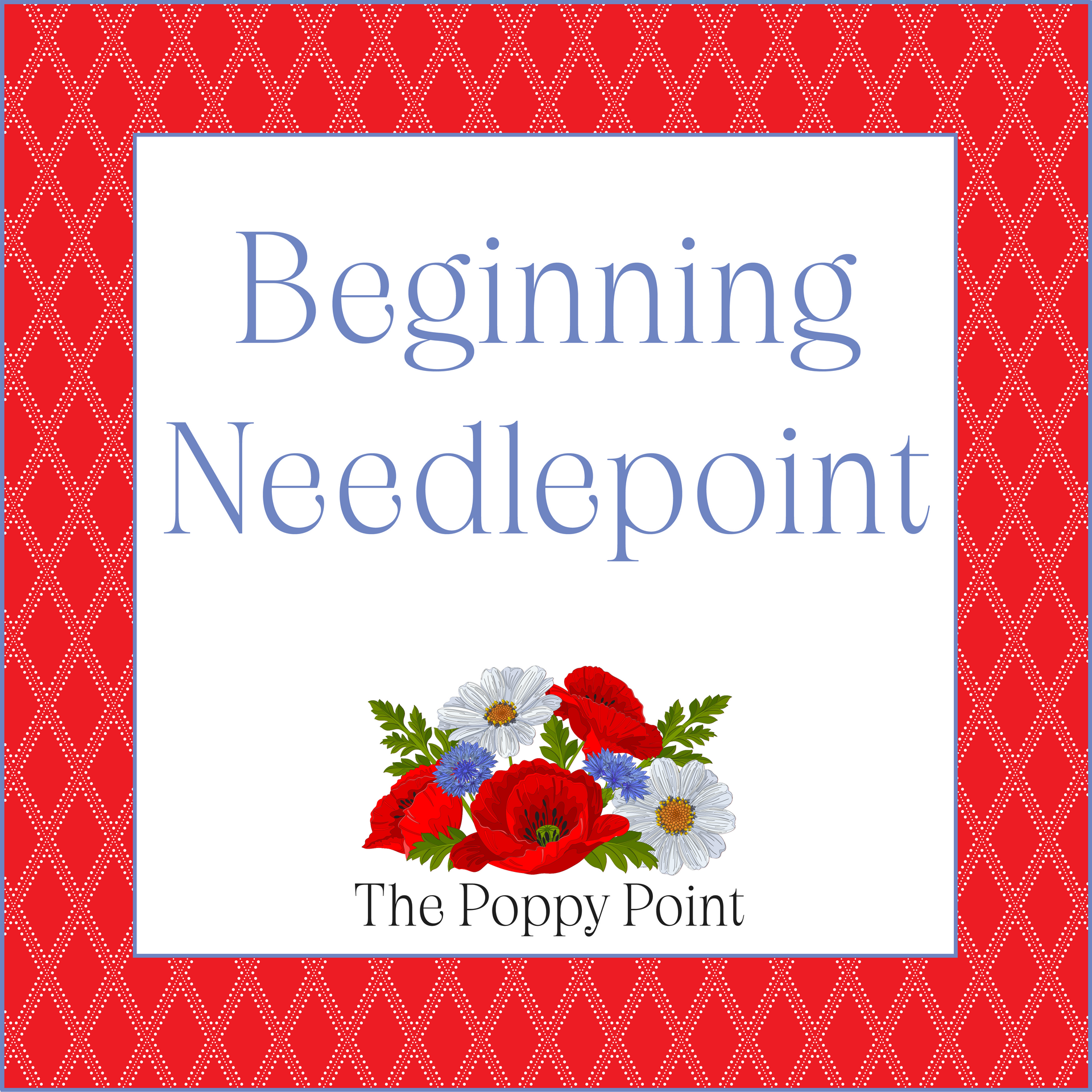 Beginning Needlepoint Class with Lizzy Claire Designs