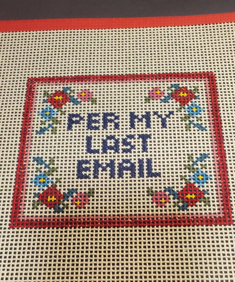 Subversive Per my Last Email Needlepoint Canvas